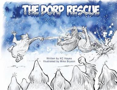 K.C. Hayes - The Dorp Rescue, Häftad