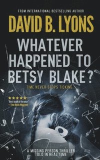bokomslag Whatever Happened to Betsy Blake?Odges Figgis Date