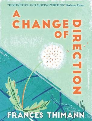 Frances Thimann - Change of Direction, Häftad
