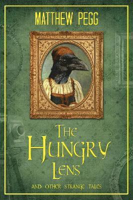 Matthew Pegg - Hungry Lens, Häftad