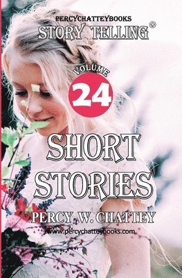 Story Telling Twenty Four: Short Stories 1