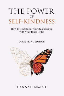 The Power of Self-Kindness (Large Print) 1