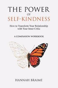 bokomslag The Power of Self-Kindness (Companion Workbook)