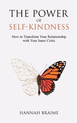 Hannah Braime, Braime Hannah - Power of Self-Kindness, Häftad