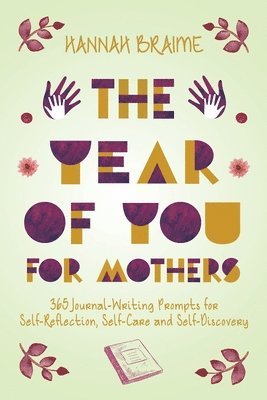 Hannah Braime - Year of You for Mothers, Häftad