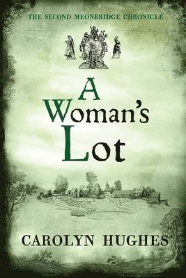 Carolyn Hughes - Woman's Lot, Häftad