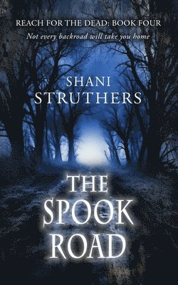 Shani Struthers - Reach for the Dead Book Four, Häftad