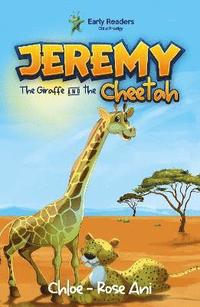 bokomslag Jeremy the Giraffe and the Cheetah