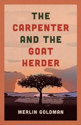 Merlin Goldman - Carpenter and The Goat Herder, Häftad