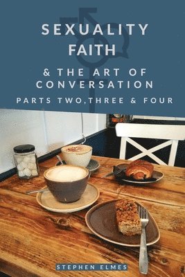 Stephen Elmes, Stephen David Elmes - Sexuality, Faith & the Art of Conversation, Häftad