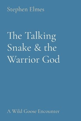 bokomslag Talking Snake & the Warrior God