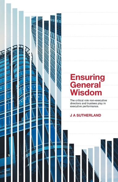 J a Sutherland - Ensuring General Wisdom, Häftad