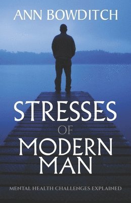 Stresses of Modern Man 1