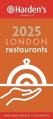 bokomslag Hardens London Restaurants 2025 33rd EDITION