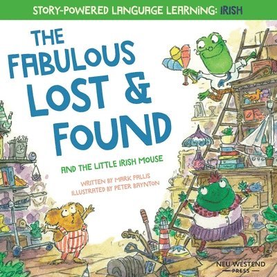 The Fabulous Lost & Found and the little mouse who spoke Irish 1