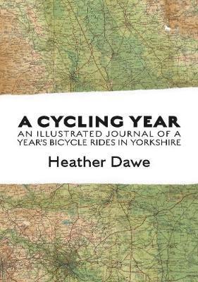 Heather Dawe - Cycling Year, Häftad