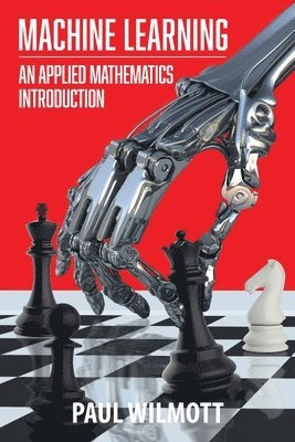 Paul Wilmott - Machine Learning, Häftad
