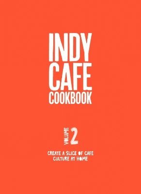 bokomslag Indy Cafe Cookbook: No 2