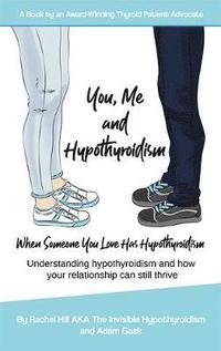 bokomslag You, Me and Hypothyroidism