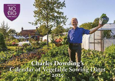 Charles Dowding's Calendar of Vegetable Sowing Dates 2025 1