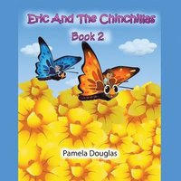 bokomslag Eric And The Chinchillas Book 2