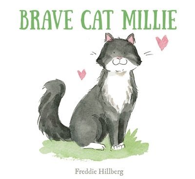 Freddie Hillberg - Brave Cat Millie, Inbunden