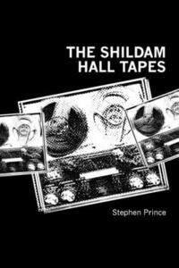 bokomslag The Shildam Hall Tapes