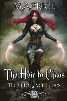 The Heir to Chaos: Book Two of The Unforgiven Series