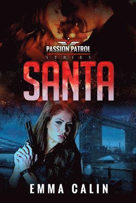 bokomslag Santa: A Passion Patrol Novel - Police Detective Fiction Books With a Strong Female Protagonist Romance