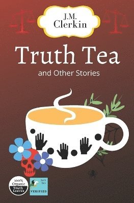 bokomslag Truth Tea and Other Stories