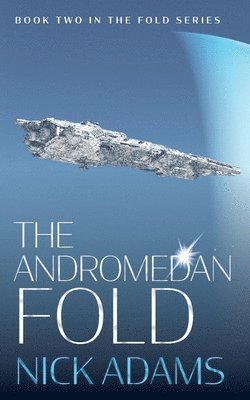 The Andromedan Fold 1