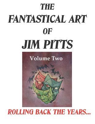 bokomslag The Fantastical Art of Jim Pitts Volume Two