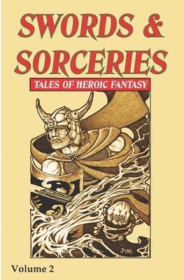Mike Chinn, David A. Riley - Swords & Sorceries: Tales of Heroic Fantasy Volume 2, Häftad