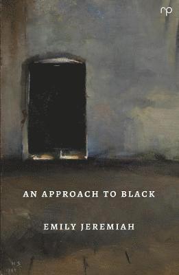 Emily Jeremiah - Approach to Black, Häftad