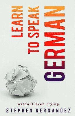 Learn to speak German: without even trying 1