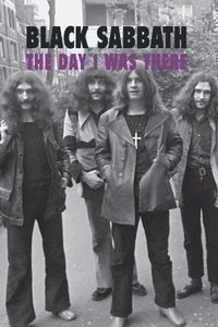 bokomslag Black Sabbath - The Day I Was There
