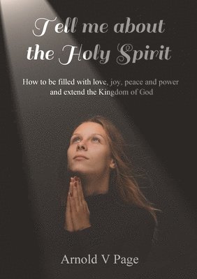 Tell me about the Holy Spirit 1