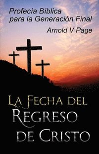 bokomslag La Fecha del Regreso de Cristo