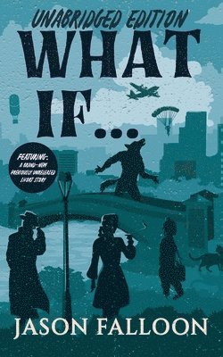 What If... (Unabridged Edition) 1