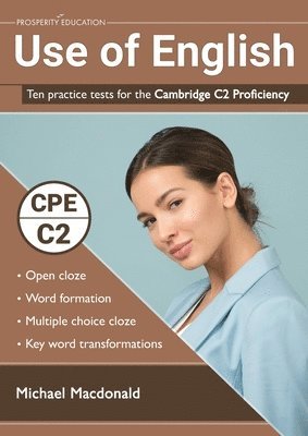 Michael Macdonald - Use of English: Ten practice tests for the Cambridge C2 Proficiency, Häftad
