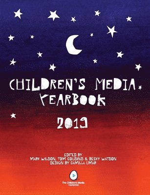 Mark Wilson, Becky Watson - Children's Media Yearbook 2019, Häftad