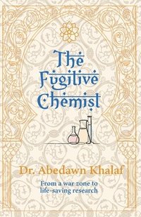 bokomslag The Fugitive Chemist