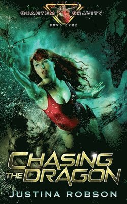 bokomslag Chasing The Dragon: Quantum Gravity Book Four