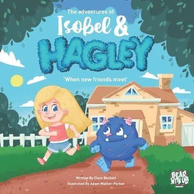 Clare Beckett, Danielle Wilkins - Adventures of Isobel & Hagley, Häftad