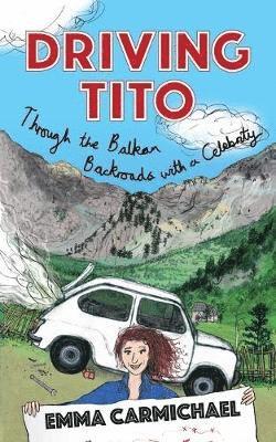 Emma Carmichael - Driving Tito, Häftad
