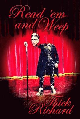 Thick Richard - Read 'em and Weep, Häftad