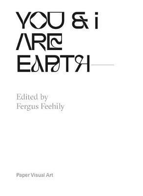 Fergus Feehily - You & i are Earth, Häftad