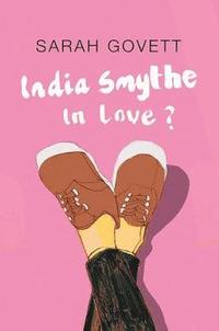 bokomslag India Smythe In Love?