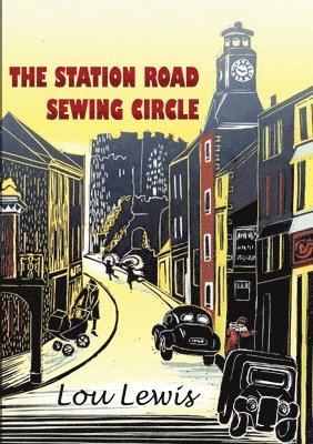 Lou Lewis - Station Road Sewing Circle, Häftad