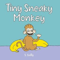 bokomslag Tiny Sneaky Monkey